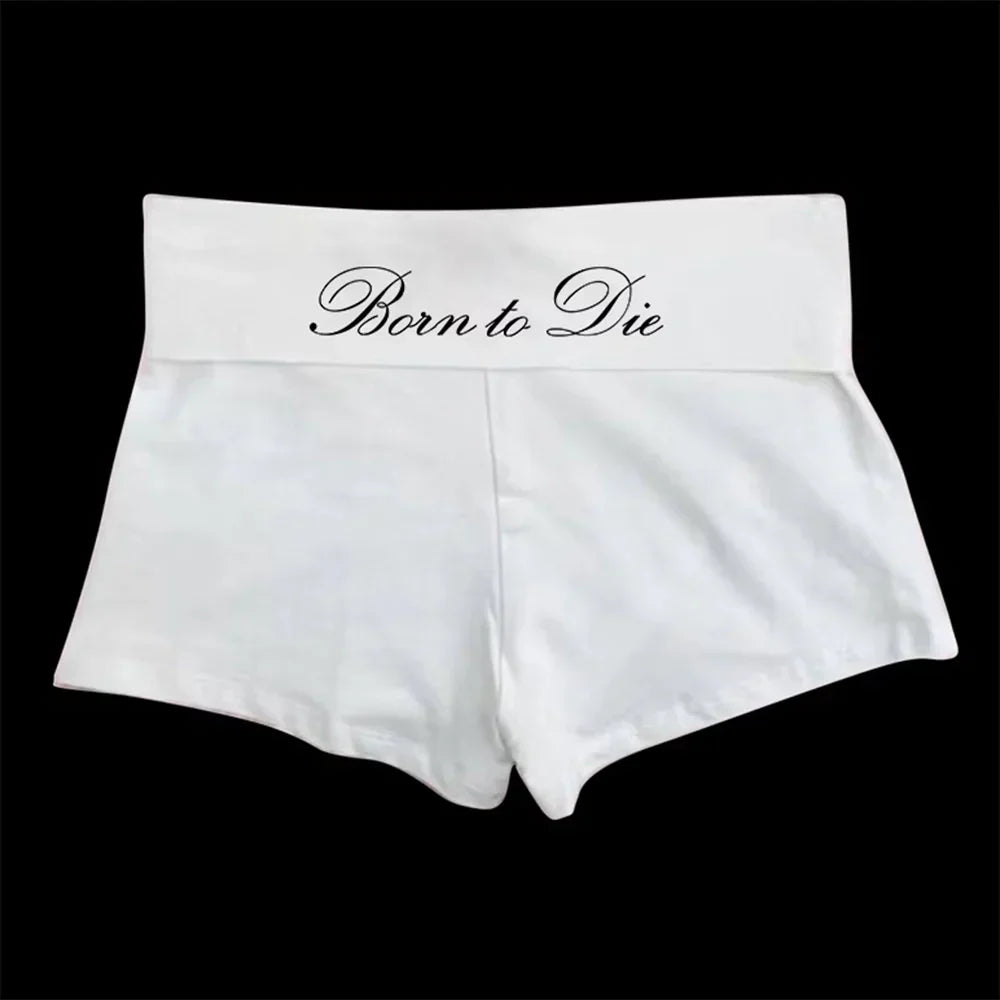 Born to Die Micro Shorts