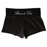 Born to Die Micro Shorts